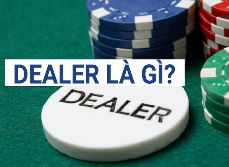 Dealer là gì?