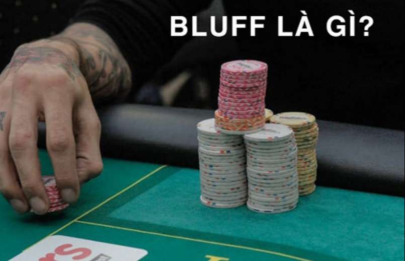 Thuật ngữ bluff trong poker là gì?